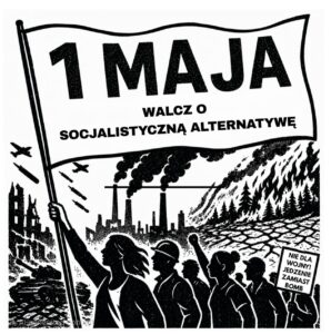 ŚWIAT W KRYZYSIE: WOJNA, LUDOBÓJSTWO, KATASTROFA KLIMATYCZNA – WALCZ O SOCJALISTYCZNĄ ALTERNATYWĘ