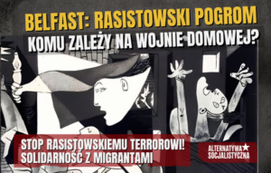 Koniec z rasistowskimi pogromami! Solidarność ze wszystkimi atakowanymi przez skrajnie prawicowe bojówki – akcja antyrasistowska potrzebna natychmiast!